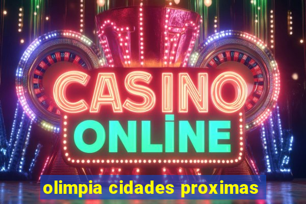 olimpia cidades proximas